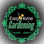 Easy home gardening